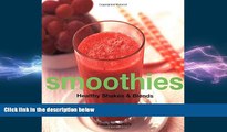 book online Smoothies: Healthy Shakes   Blends (Healthy Cooking Series)
