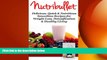 complete  NutriBullet: Delicious, Quick   Nutritious Smoothie Recipes for Weight Loss,
