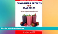 book online Smoothies Recipes For Diabetics: Healthy And Delicious Smoothies: Bonus: