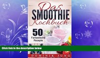 there is  Smoothies: Das Smoothie Kochbuch - 50 fantastische Rezepte (German Edition)