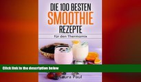 different   Die 100 besten Smoothie Rezepte: Ein Genuss von einfach bis exotisch (German Edition)