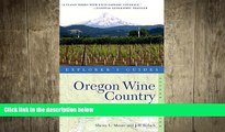 complete  Explorer s Guide Oregon Wine Country: A Great Destination (second Edition)  (Explorer s