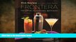 complete  Frontera: Margaritas, Guacamoles, and Snacks