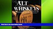 different   Alt Whiskeys: Alternative Whiskey Recipes and Distilling Techniques for the