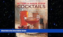 behold  Bitters and Shrub Syrup Cocktails: Restorative Vintage Cocktails, Mocktails, and Elixirs