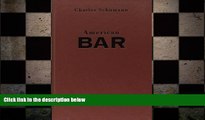 complete  American Bar: The Artistry of Mixing Drinks