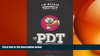 behold  The PDT Cocktail Book: The Complete Bartender s Guide from the Celebrated Speakeasy