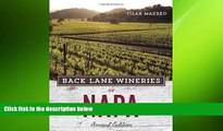 complete  Back Lane Wineries of Napa, Second Edition