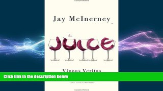complete  The Juice: Vinous Veritas