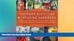 different   The Home Distilling and Infusing Handbook, Second Edition: Make Your Own Whiskey