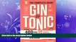 behold  Gin   Tonic: The Complete Guide for the Perfect Mix