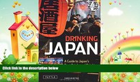 different   Drinking Japan: A Guide to Japan s Best Drinks and Drinking Establishments