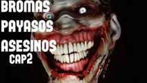 bromas payasos asesinos # PARA MEARSE DE RISA CAP2