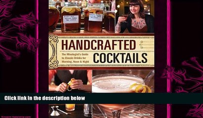 Download Video: complete  Handcrafted Cocktails: The Mixologist s Guide to Classic Drinks for Morning, Noon   Night