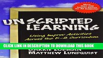 [PDF] Unscripted Learning: Using Improv Activities Across the K-8 Curriculum Exclusive Full Ebook