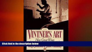 different   Vintner s Art: How Great Wines Are Made