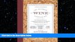 complete  The Ultimate Wine Companion: The Complete Guide to Understanding Wine by the World s