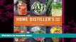 different   The Home Distiller s Handbook: Make Your Own Whiskey   Bourbon Blends, Infused