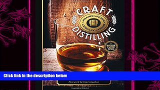 complete  Craft Distilling: Making Liquor Legally at Home