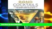 different   Bond Cocktails: Over 20 classic cocktail recipes for the secret agent in all of us
