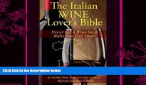 complete  The Italian Wine Lover s Bible: Never Let a Wine Snob Make You Feel Small (The Wine