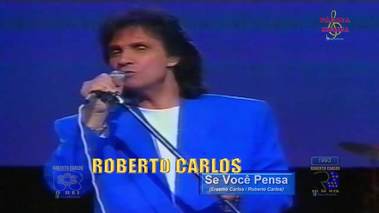 Roberto Carlos - Se Você Pensa (1993)