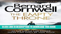 [PDF] The Empty Throne (The Last Kingdom Series, Book 8) (The Warrior Chronicles/Saxon Stories)