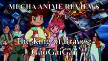 Mecha Anime Reviews: The King of Braves GaoGaiGar