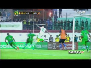 Tous les buts du match de l'Algérie face au Lesotho 6-0