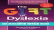 [PDF] The Gift of Dyslexia: Why Some of the Smartest People Can t Read...  and How They Can Learn