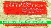 [New] Designing Instruction: Making Best Practices Work in Standards-Based Classrooms Exclusive
