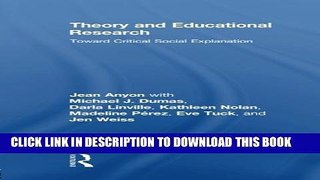 [PDF] Theory and Educational Research: Toward Critical Social Explanation (Critical Youth Studies)