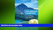 behold  Moon Colorado Camping: The Complete Guide to Tent and RV Camping (Moon Outdoors)