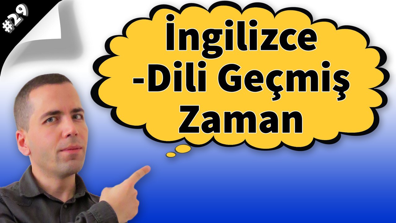 Simple Past Tense Konu Anlatımı (İngilizce -Dili Geçmiş Zaman) #29