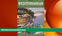 complete  Mediterranean by Cruise Ship: The Complete Guide to Mediterranean Cruising