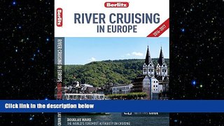behold  Berlitz: River Cruising in Europe (Berlitz Cruise Guide)