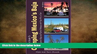 there is  Traveler s Guide to Camping Mexico s Baja: Explore Baja and Puerto Penasco with Your RV