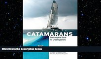 book online Catamarans: The Complete Guide for Cruising Sailors
