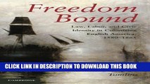 [PDF] Freedom Bound: Law, Labor, and Civic Identity in Colonizing English America, 1580-1865 Full