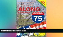 different   Along Interstate-75, 18th edition: From Detroit to the Florida Border