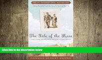 behold  The Tale of the Rose: The Love Story Behind The Little Prince