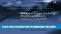 [PDF] Intercountry Adoption: Policies, Practices, and Outcomes (Contemporary Social Work Studies)