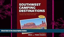 complete  Southwest Camping Destinations: RV and Car Camping Destinations in Arizona, New Mexico,