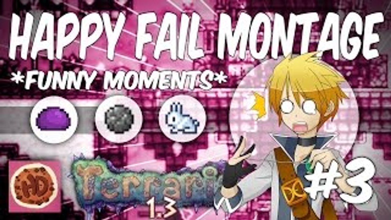 Terraria Happy Days Fails and Funny Moments Montage #3