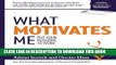 [PDF] What Motivates Me: Put Your Passions to Work Full Colection