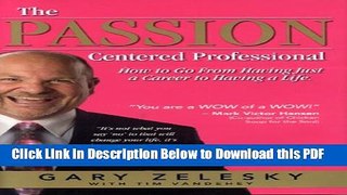 [Read] The Passion Centered Professional Ebook Free