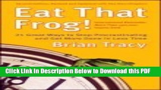 [Read] Eat That Frog!: 21 Great Ways to Stop Procrastinating and Get More Done in Less Time
