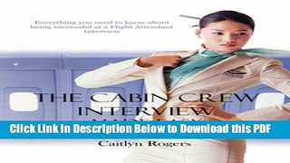 [Read] The Cabin Crew Interview Made Easy - Everything you need to know about being successful at