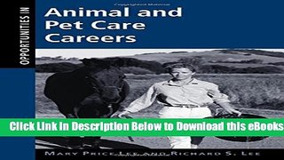 [Reads] Opportunities in Animal and Pet Care Careers Online Books