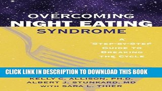 [PDF] Overcoming Night Eating Syndrome: A Step-by-Step Guide to Breaking the Cycle Full Online